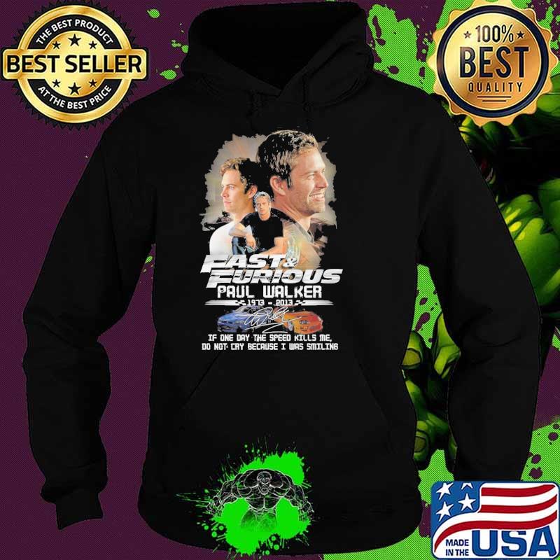 Fast and Furious Paul Walker 1973-2023 signature s Hoodie Fast and Furious Paul Walker 1973-2023 signature s Hoodie