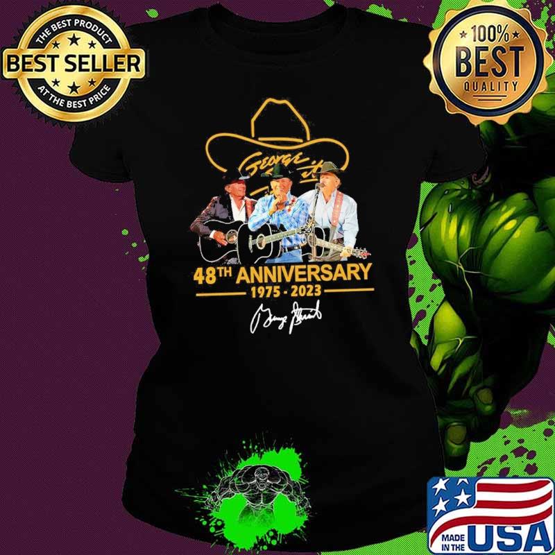 George Strait 48th anniversary 1975-2023 signature s Ladies tee George Strait 48th anniversary 1975-2023 signature s Ladies tee