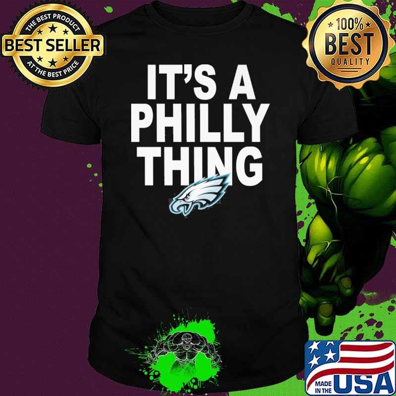 It's a Philly thing Eagles sport shirt