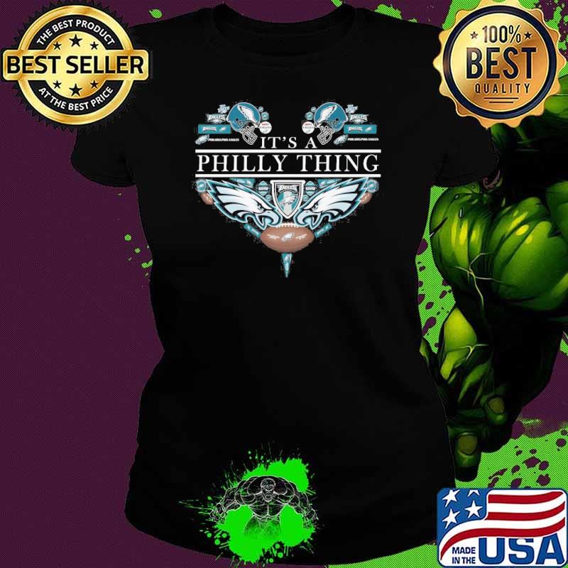 It's a Philly thing heart Eagles s Ladies tee It's a Philly thing heart Eagles s Ladies tee