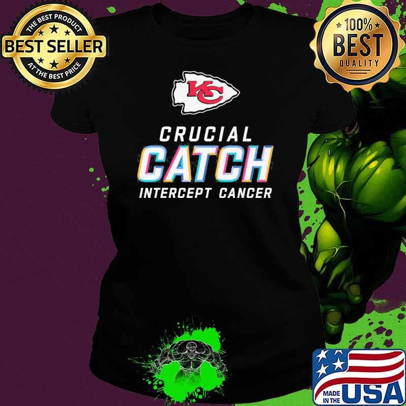Kansas City Chiefs crucial catch intercept cancer s Ladies tee Kansas City Chiefs crucial catch intercept cancer s Ladies tee