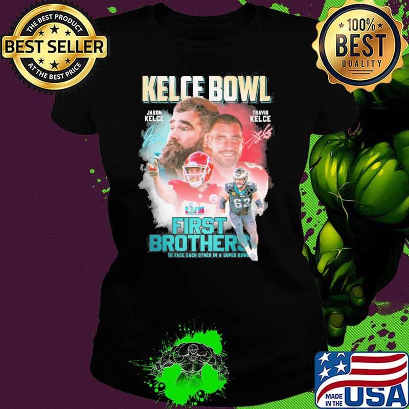 Kelce bowl first brothers to face each other in a super bowl Jason Kelce Travis Kelce signatures s Ladies tee Kelce bowl first brothers to face each other in a super bowl Jason Kelce Travis Kelce signatures s Ladies tee