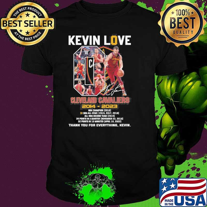 Kevin love Cleveland Cavaliers 2014-2023 thank you for everything Kevin signature shirt