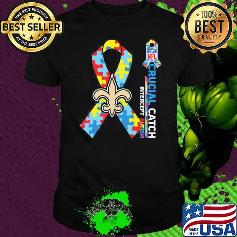 New Orleans Saints Crucial catch intercept Autism NFL shirt