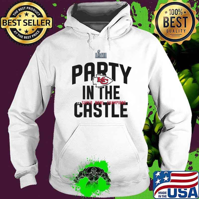 Party in the castle Kansas city Chiefs super bowl champions s Hoodie Party in the castle Kansas city Chiefs super bowl champions s Hoodie