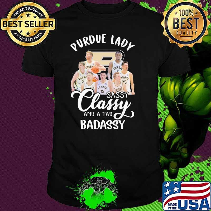 Purdue lady sassy classy and a tad badassy shirt