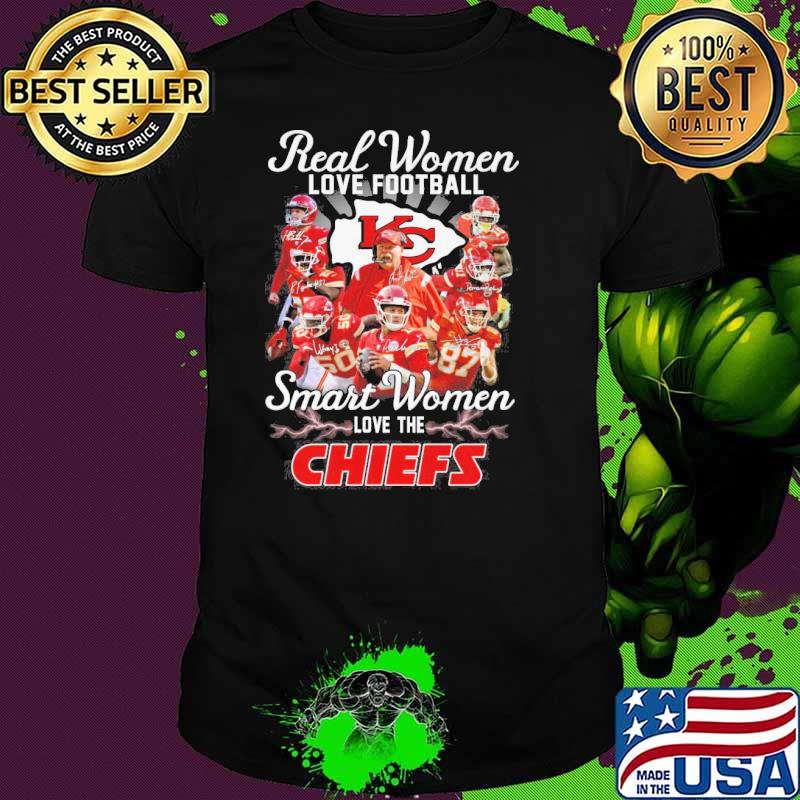 Real women love football smart women love the Chiefs signatures shirt