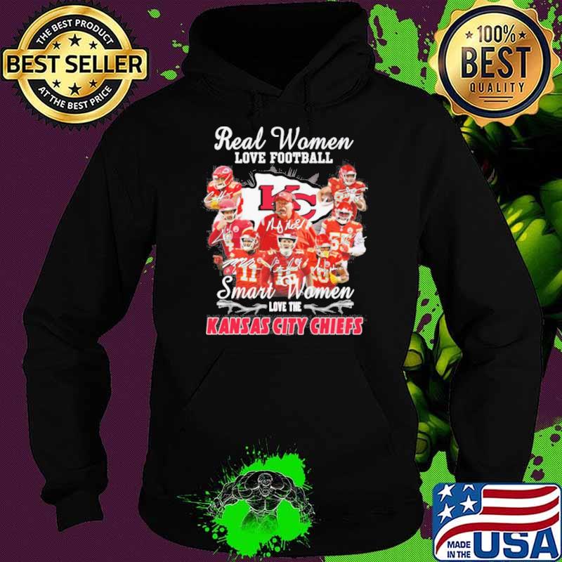Real women love football smart women love the Kansas city Chiefs signatures s Hoodie Real women love football smart women love the Kansas city Chiefs signatures s Hoodie