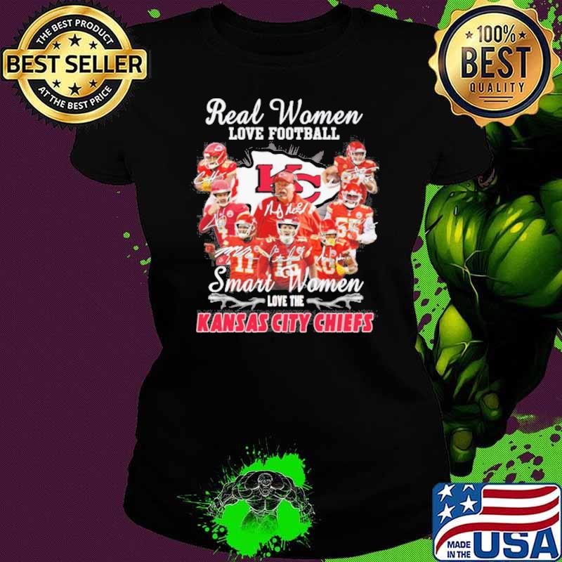 Real women love football smart women love the Kansas city Chiefs signatures s Ladies tee Real women love football smart women love the Kansas city Chiefs signatures s Ladies tee