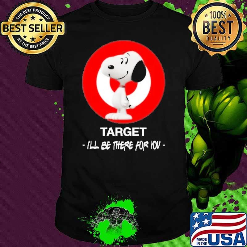 Snoopy Target I'll be there for you shirt