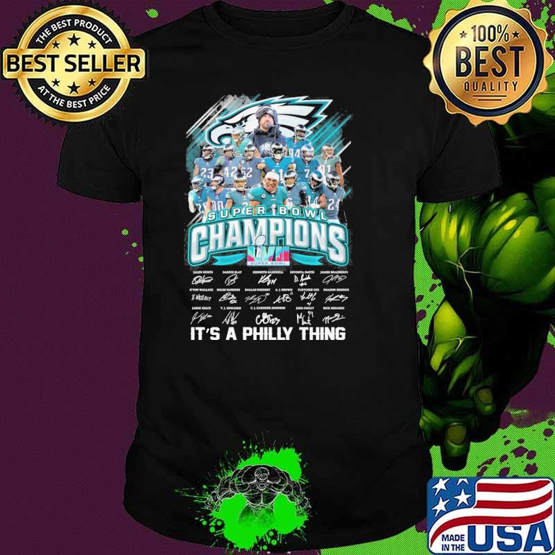 Super Bowl champions it's a philly thing LVII signatures shirt