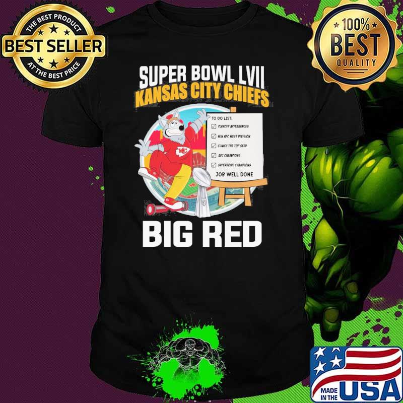 Super Bowl LVII Kansas city Chiefs big red job well done shirt