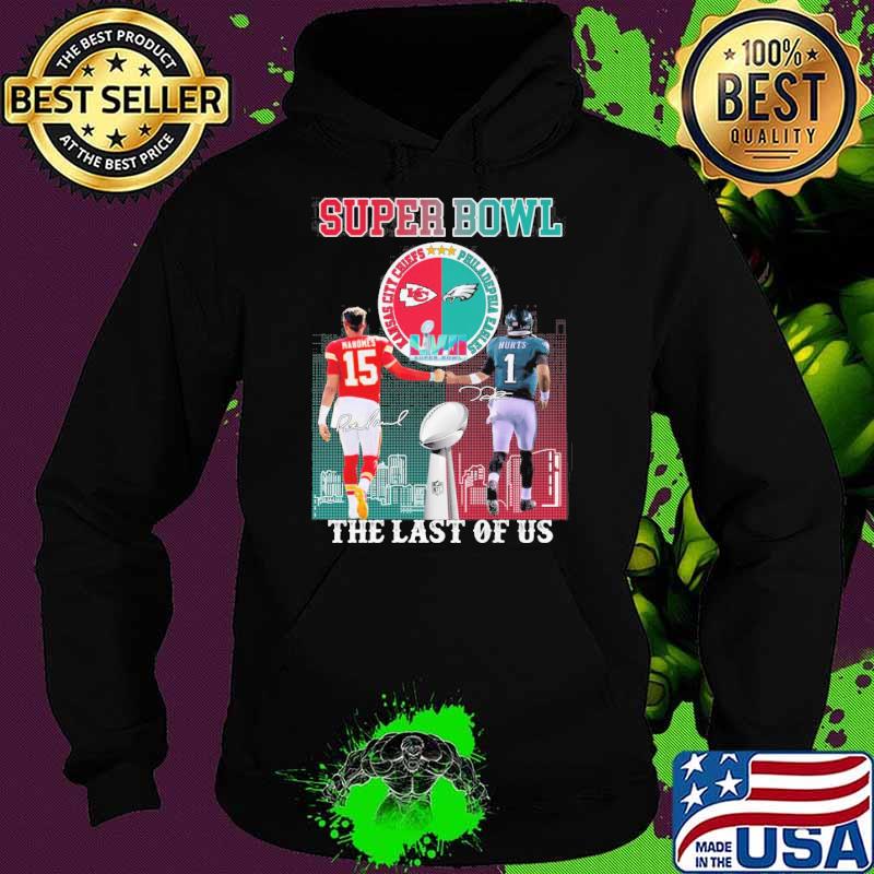 Super Bowl the last of us Kansas city Chiefs Philadephia Eagles LVII signatures s Hoodie Super Bowl the last of us Kansas city Chiefs Philadephia Eagles LVII signatures s Hoodie