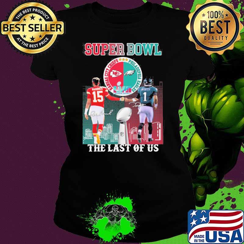Super Bowl the last of us Kansas city Chiefs Philadephia Eagles LVII signatures s Ladies tee Super Bowl the last of us Kansas city Chiefs Philadephia Eagles LVII signatures s Ladies tee