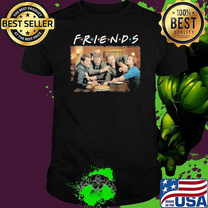 Supernatural 6 Exclusive Friends shirt Supernatural 6 Exclusive Friends shirt