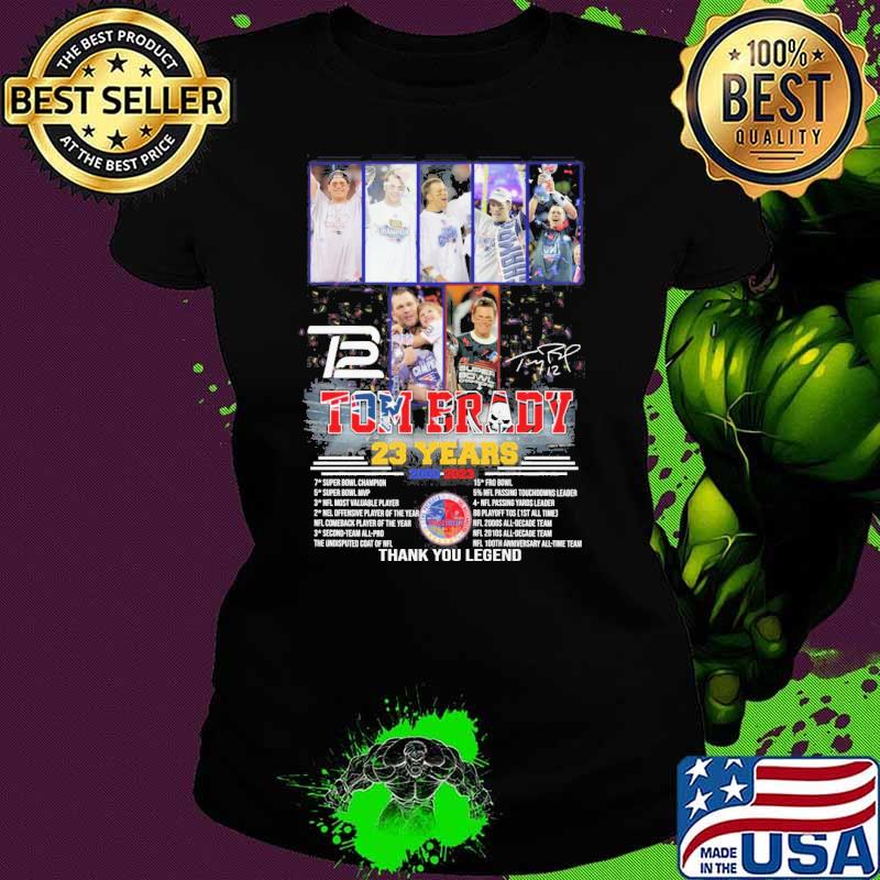 Tom Brady 23 years thank you legend New England Patriots and Tampa Bay Buccaneers signature s Ladies tee Tom Brady 23 years thank you legend New England Patriots and Tampa Bay Buccaneers signature s Ladies tee