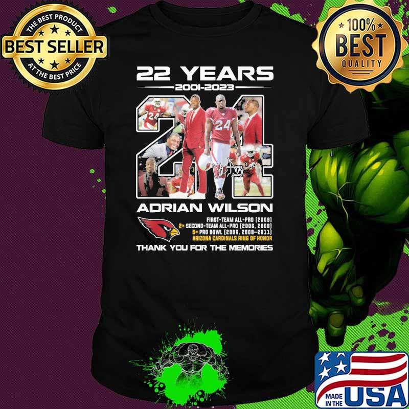 22 years 2001-2023 24 Adrian Wilson Arizona Cardinals ring of honor thank you for the memories signature shirt