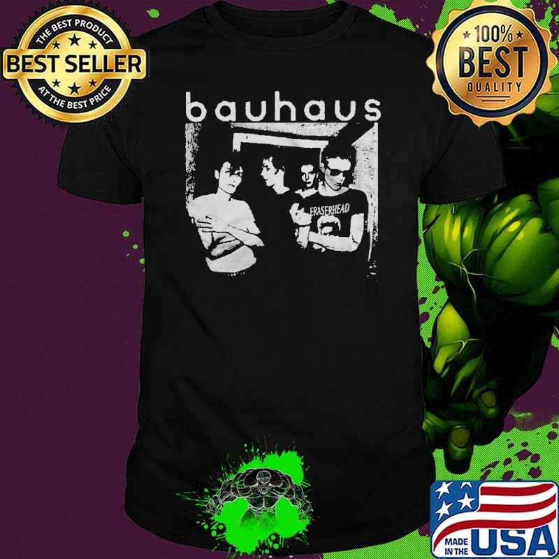 Bauhaus Group Eraserhead Shirt