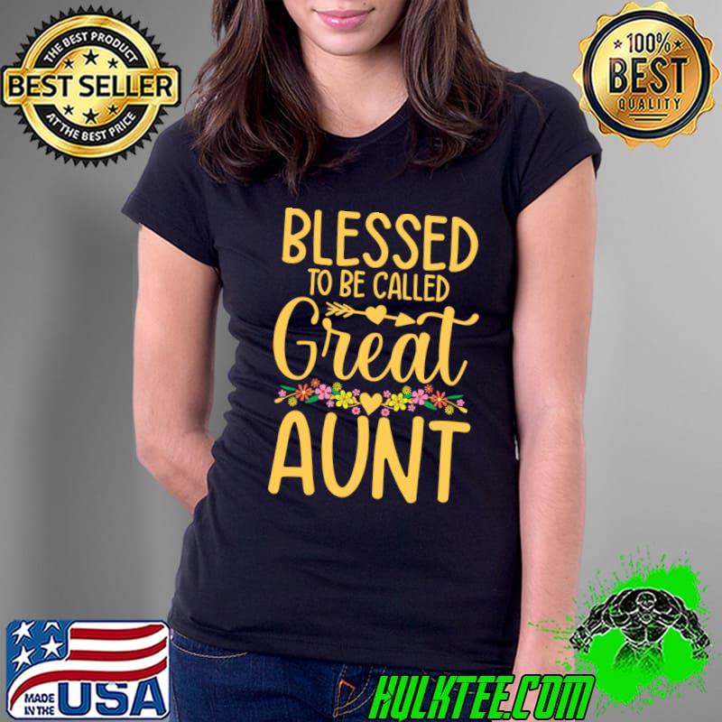Blessed To Be Called Great Aunt Flowers T-Shirt