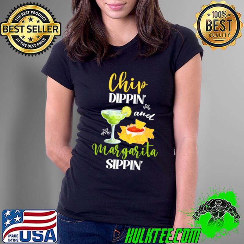 Chip Dippin And Margarita Sippin Cinco De Mayo T-Shirt