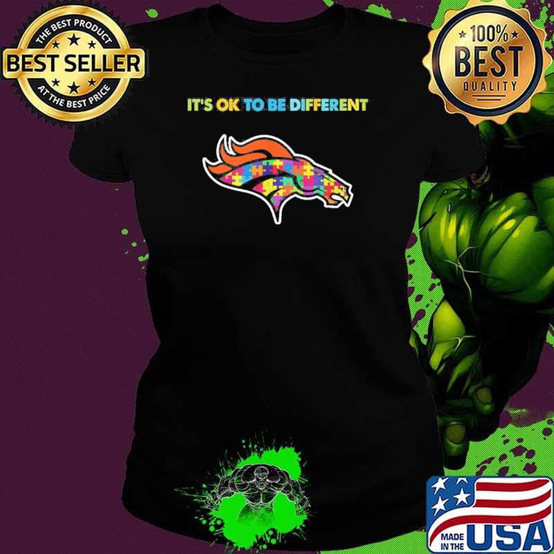Denver Broncos it's ok to be different autism s Ladies tee Denver Broncos it's ok to be different autism s Ladies tee