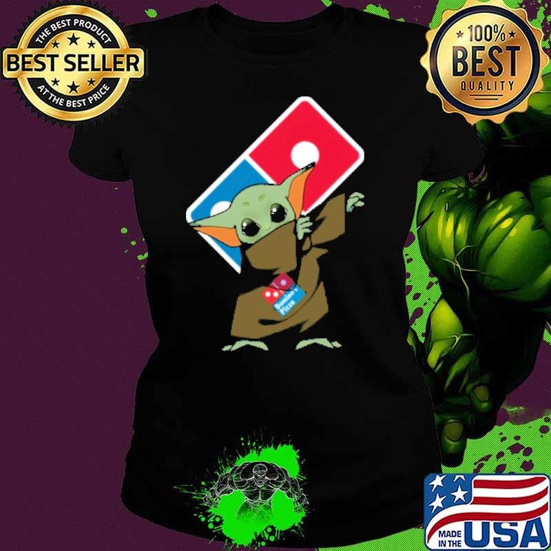 DOMINO'S PIZZA baby yoda dabbing s Ladies tee DOMINO'S PIZZA baby yoda dabbing s Ladies tee