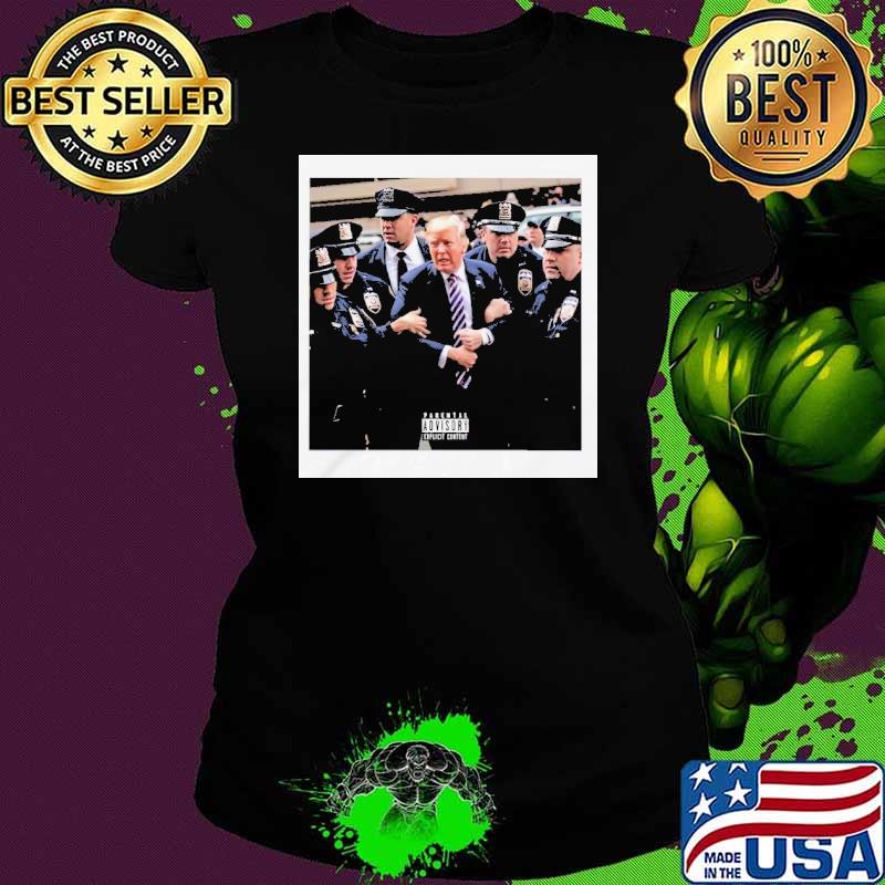 Donald Trump getting arrested meme advisory s Ladies tee Donald Trump getting arrested meme advisory s Ladies tee
