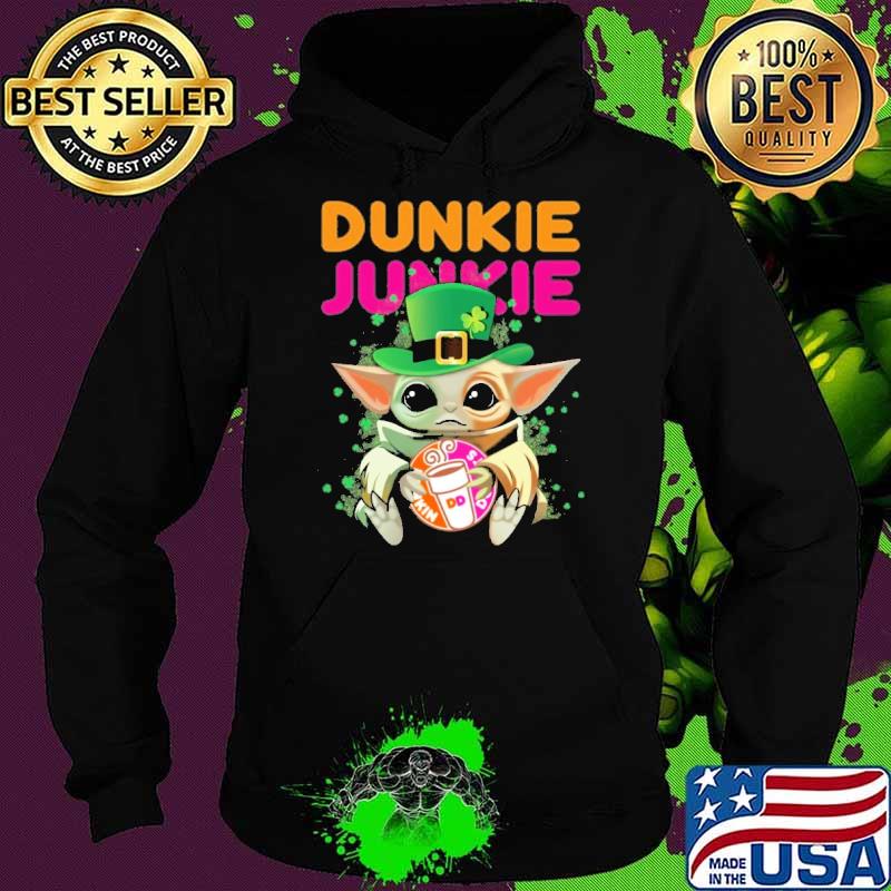 Dunkin' Donuts Dunkie Junkie Baby yoda St.Patrick's day s Hoodie Dunkin' Donuts Dunkie Junkie Baby yoda St.Patrick's day s Hoodie