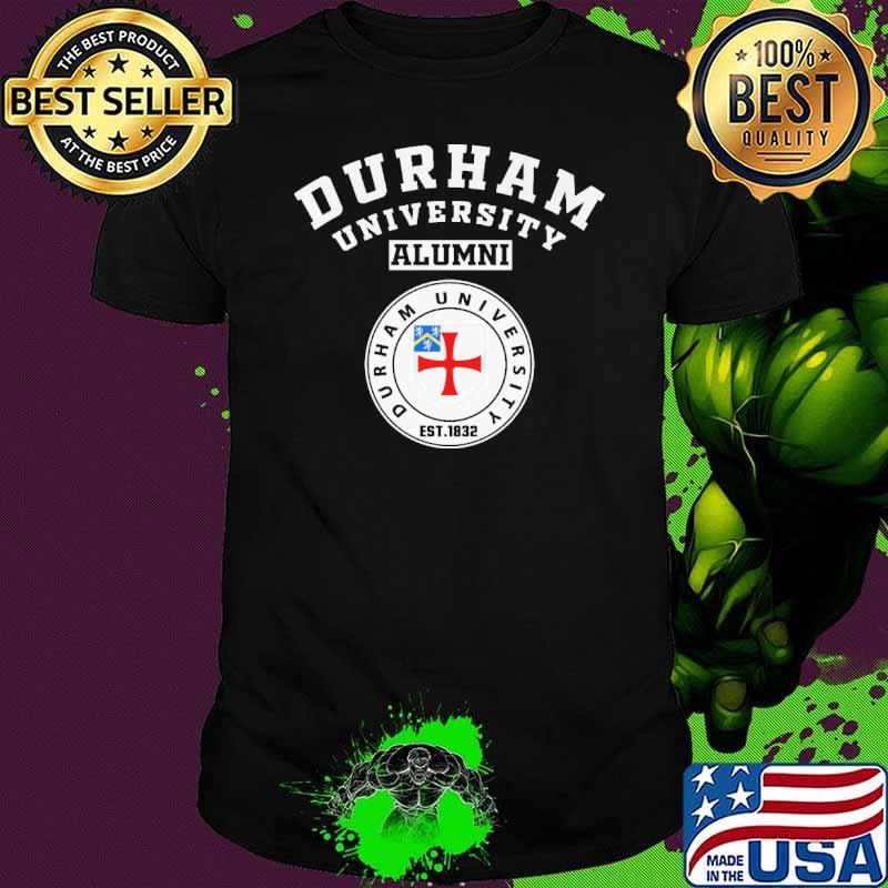Durham university alumni est.1832 shirt