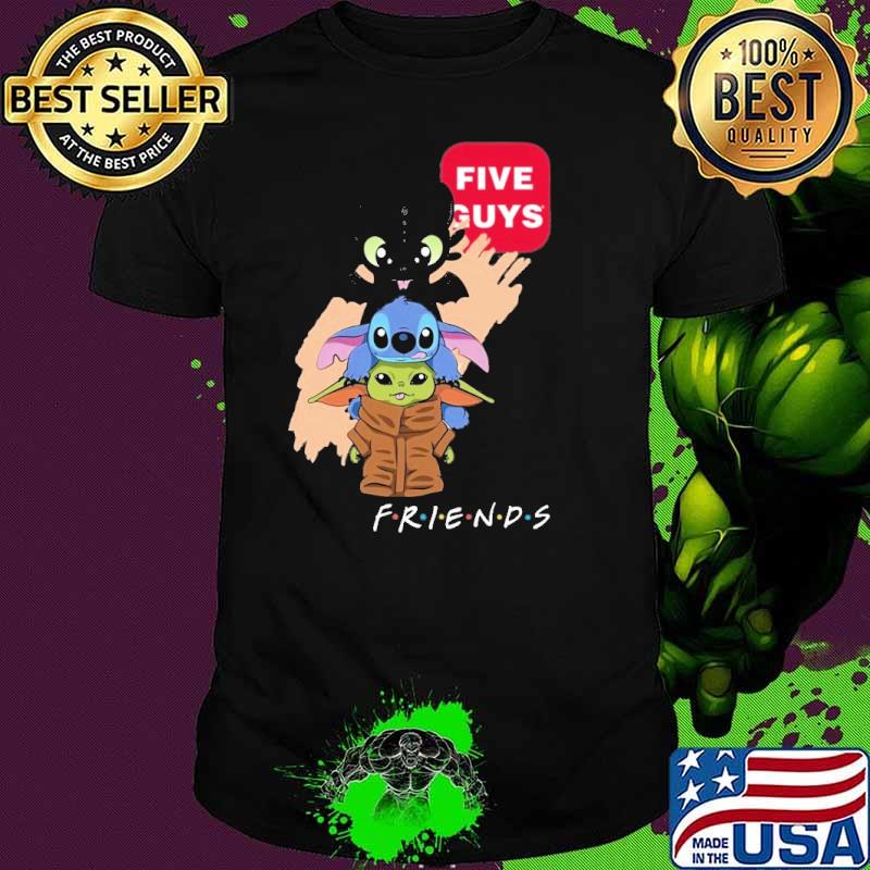 Five Guys friends toothless stitch baby yoda shirt