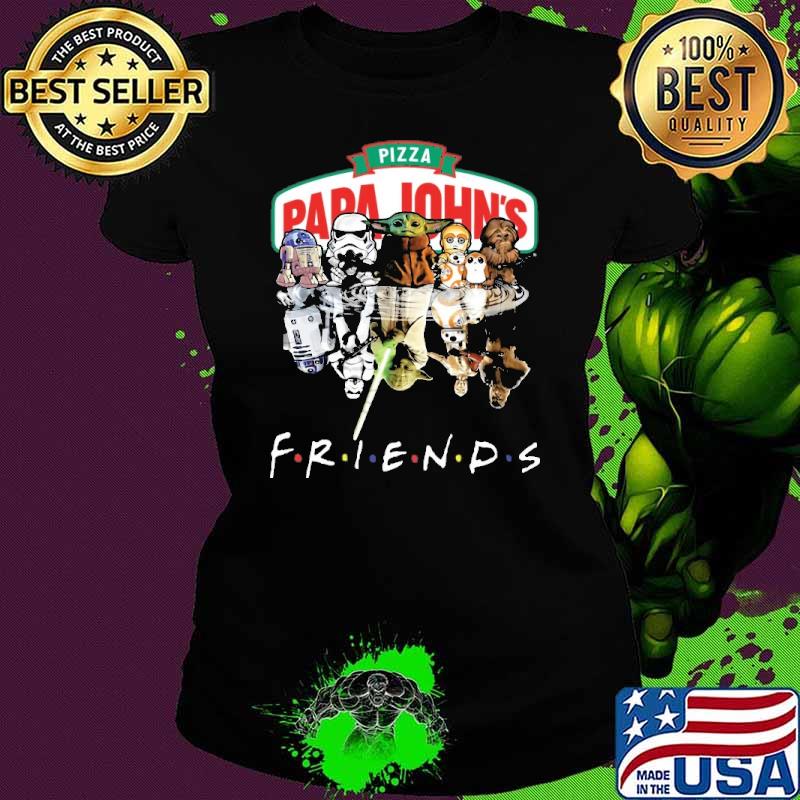 Funny pizza papa john's friends baby yoda star wars s Ladies tee Funny pizza papa john's friends baby yoda star wars s Ladies tee