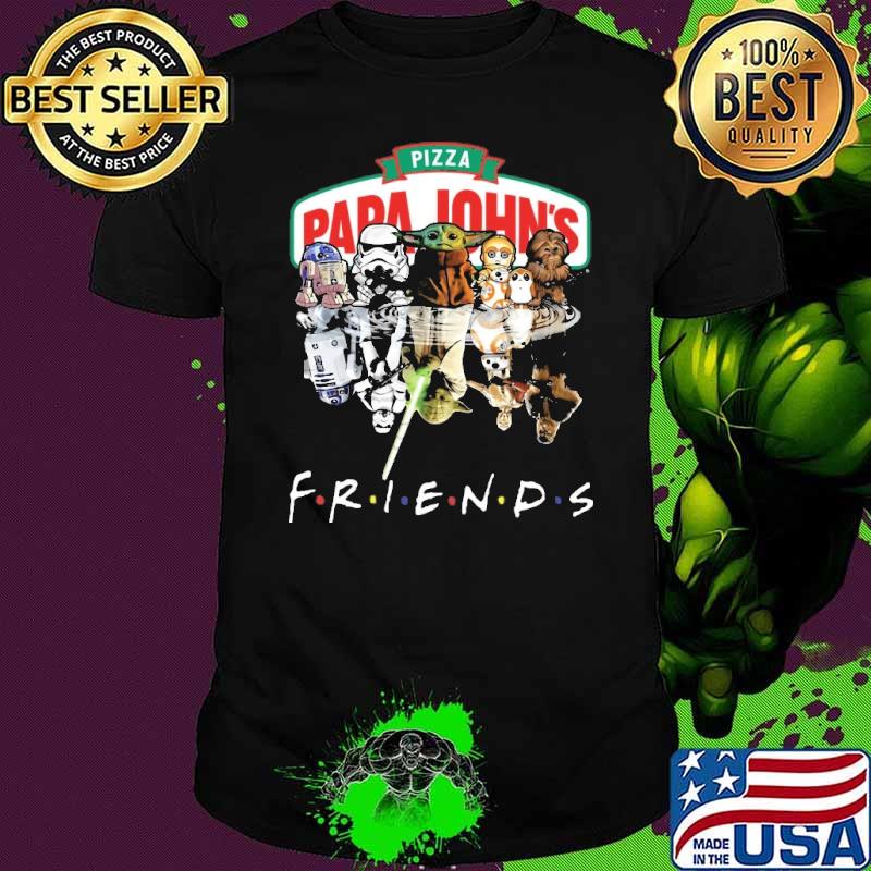 Funny pizza papa john's friends baby yoda star wars shirt