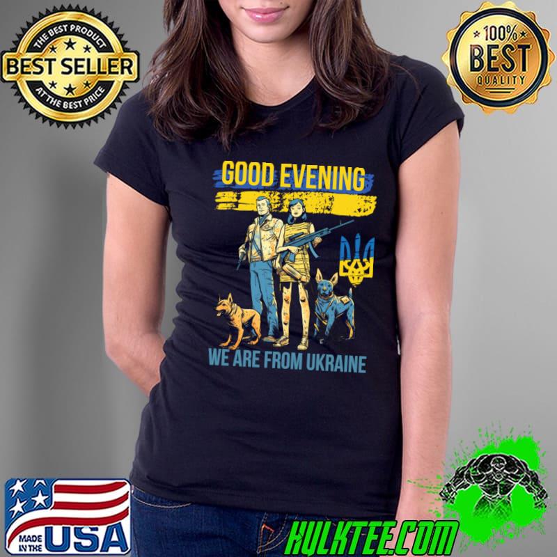 Good evening we are from ukraine woman and boy dogs T-Shirt