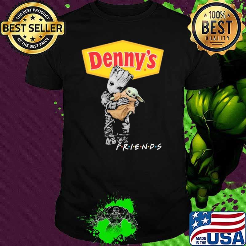 Groot hug baby yoda friends Denny's shirt Groot hug baby yoda friends Denny's shirt