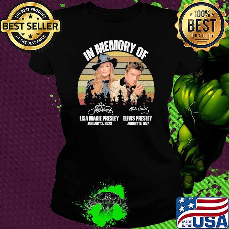In memory of Lisa Marie Presley Elivis Presley signatures vintage s Ladies tee In memory of Lisa Marie Presley Elivis Presley signatures vintage s Ladies tee