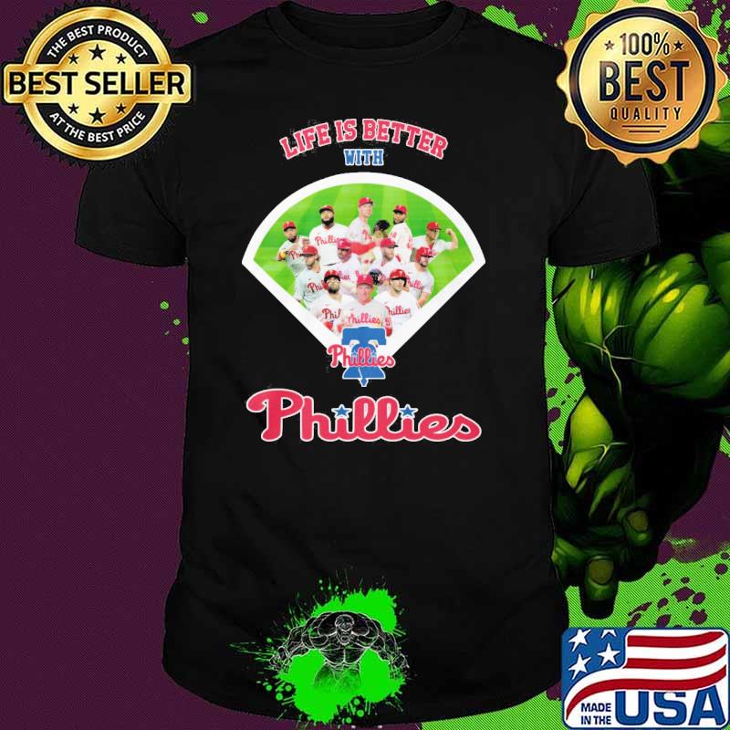 Life is better with Phillies shirt