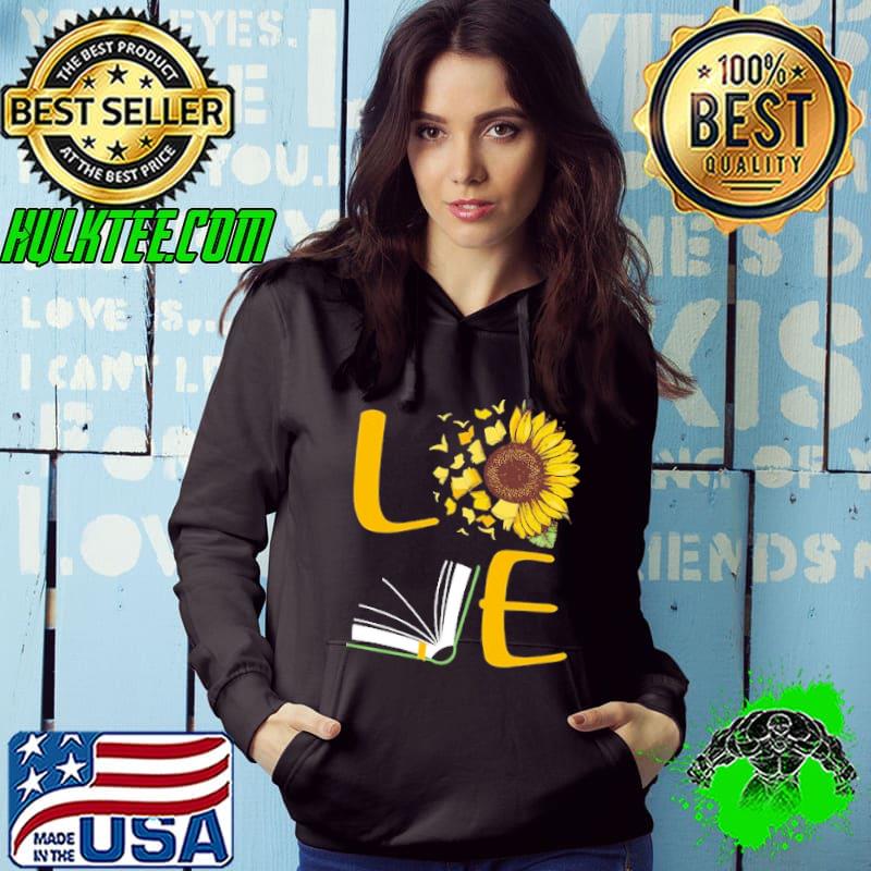 Love Reading Books Sunflower s Hoodie Love Reading Books Sunflower s Hoodie