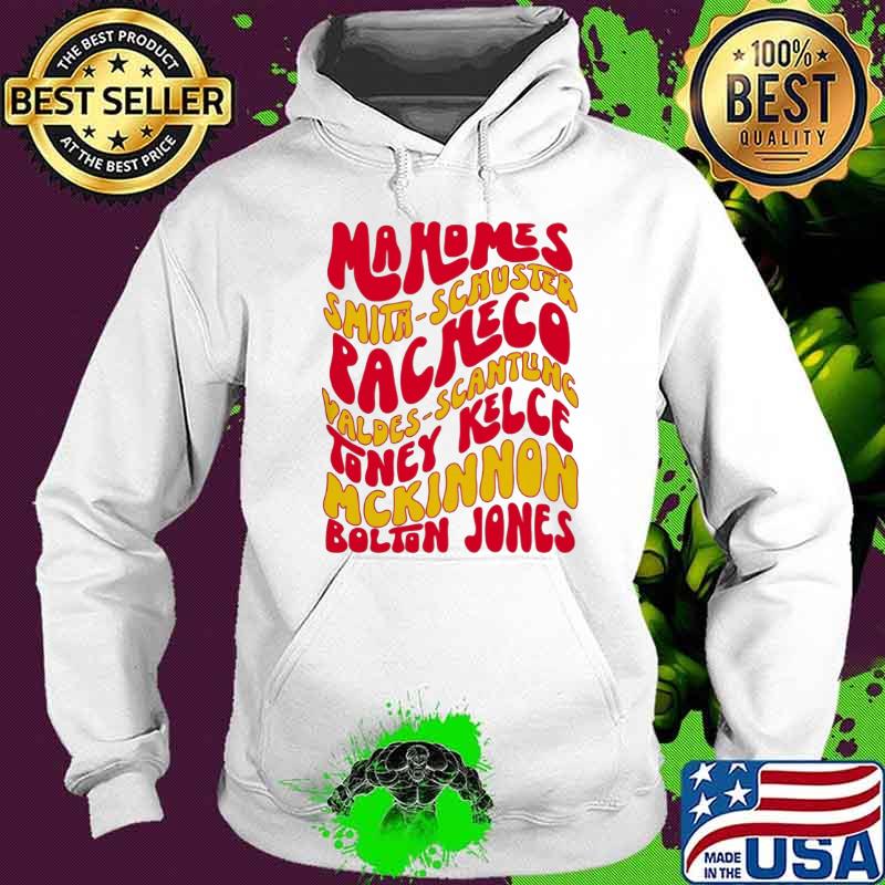 Mahomes smith schuster racheco valdes scantling toney kelce Mckinnon Bolton Jones s Hoodie Mahomes smith schuster racheco valdes scantling toney kelce Mckinnon Bolton Jones s Hoodie