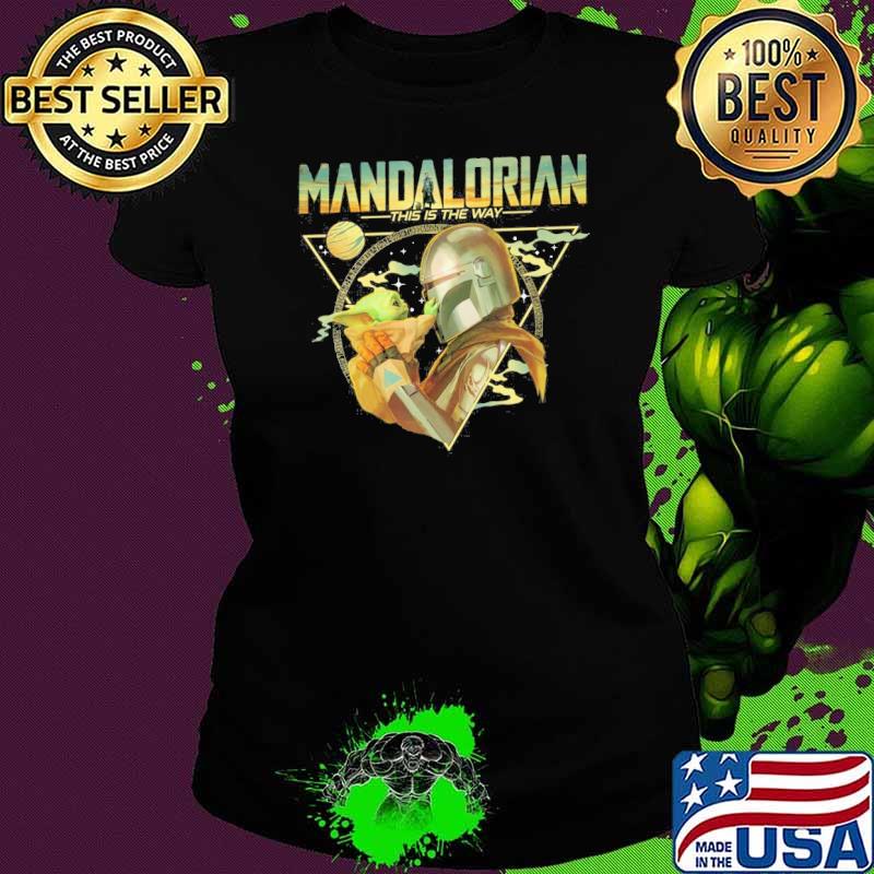 Mandalorian this is the way Baby Yoda and Star wars s Ladies tee Mandalorian this is the way Baby Yoda and Star wars s Ladies tee