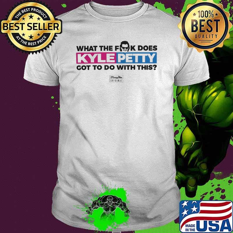 Nascar Dale Earnhardt Jr Dirty Mo Media what the fck does Kyle Petty got to do with this shirt