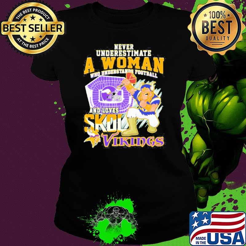 Never Underestimate A Woman Who Understands Football And Love Spoiled Virgins Vikings Shirt Ladies tee Never Underestimate A Woman Who Understands Football And Love Spoiled Virgins Vikings Shirt Ladies tee