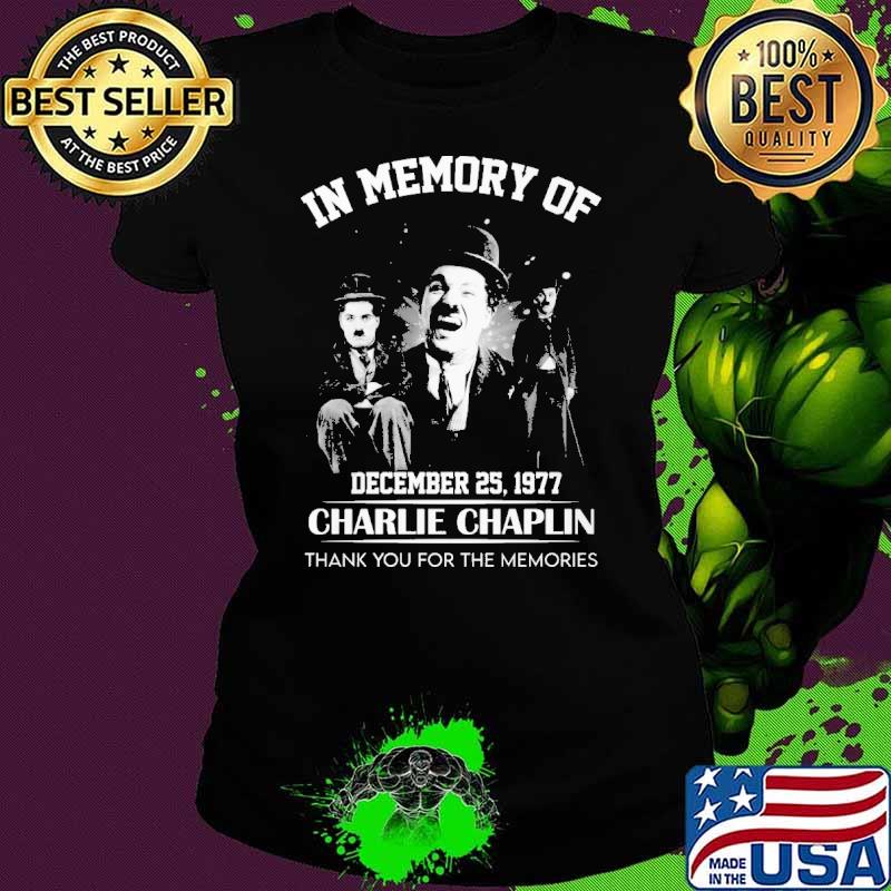 Premium in memory of December 25 1977 Charlie Chaplin thank you for the memories shirt