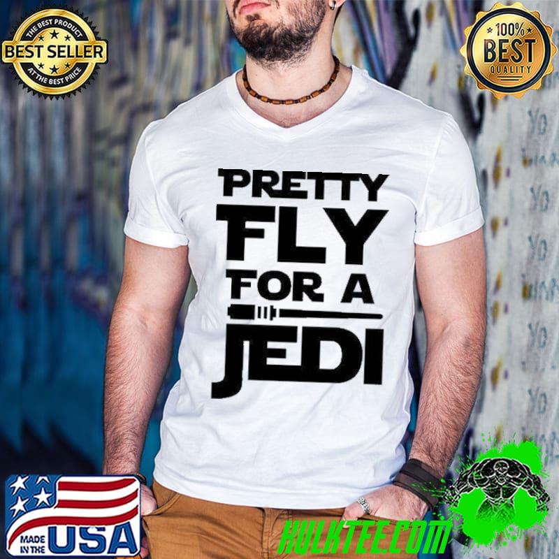 Pretty Fly For A Judi Disney Star Wars Jedi Master shirt
