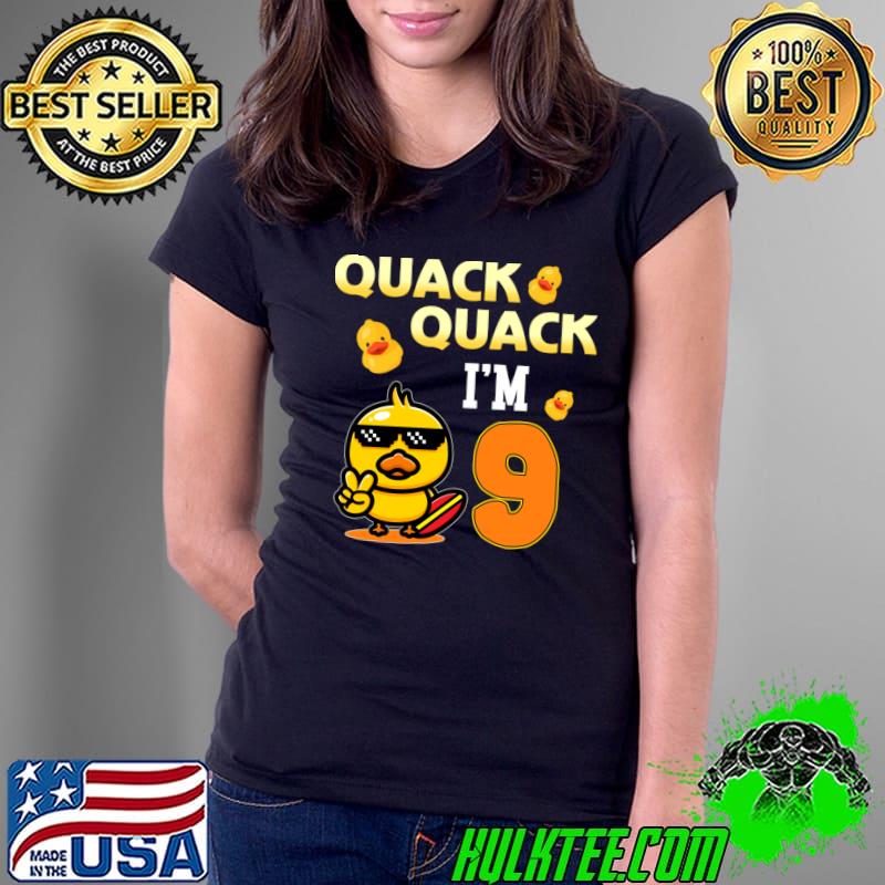 Quack Quack 9 Year Old Duck 9th Birthday Party T-Shirt