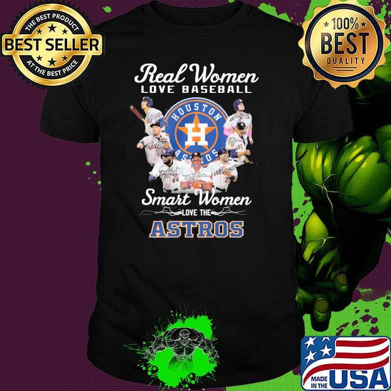 Real women love baseball smart women love the Houston Astros signatures shirt