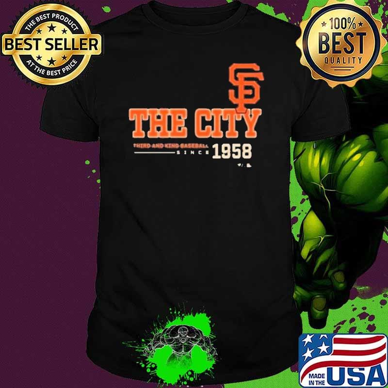 Original san Francisco Giants the city third and king baseball shirt, hoodie,  sweater, long sleeve and tank top