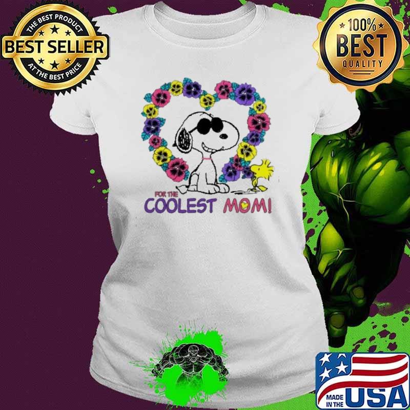 Snoopy and woodstocks for the coolest mom flowers love s Ladies tee Snoopy and woodstocks for the coolest mom flowers love s Ladies tee