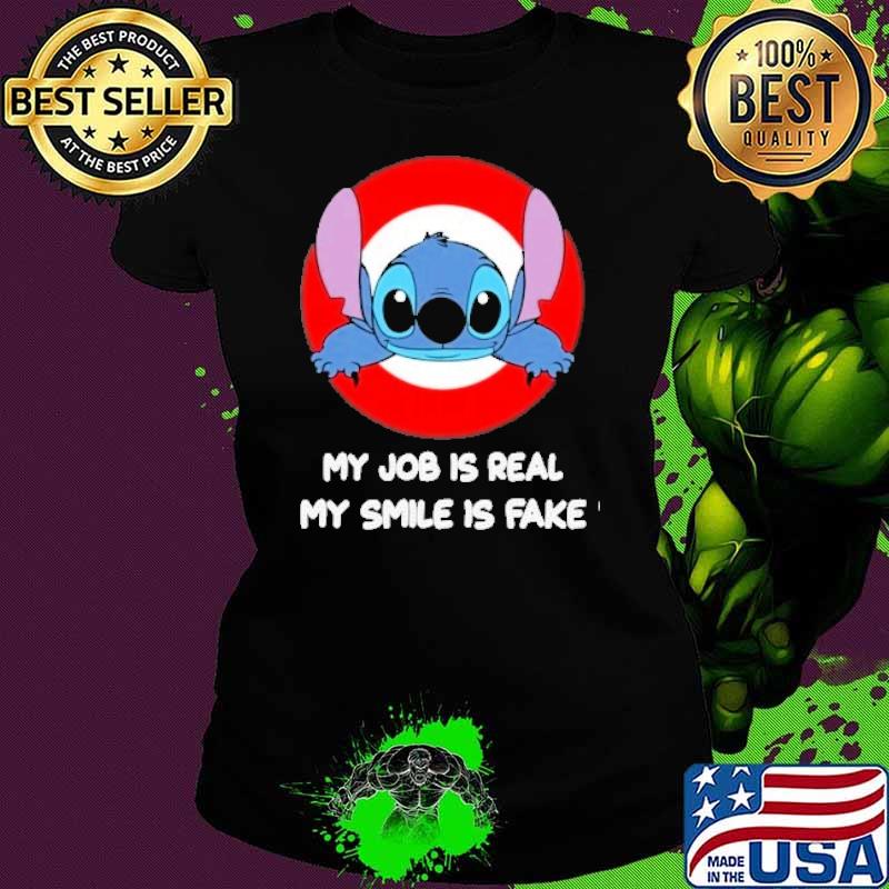 Stitch Target my job is real my smile is fake s Ladies tee Stitch Target my job is real my smile is fake s Ladies tee