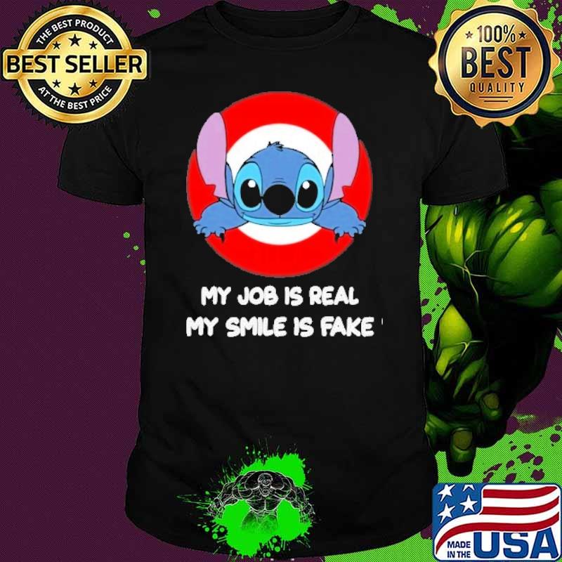 Stitch Target my job is real my smile is fake shirt