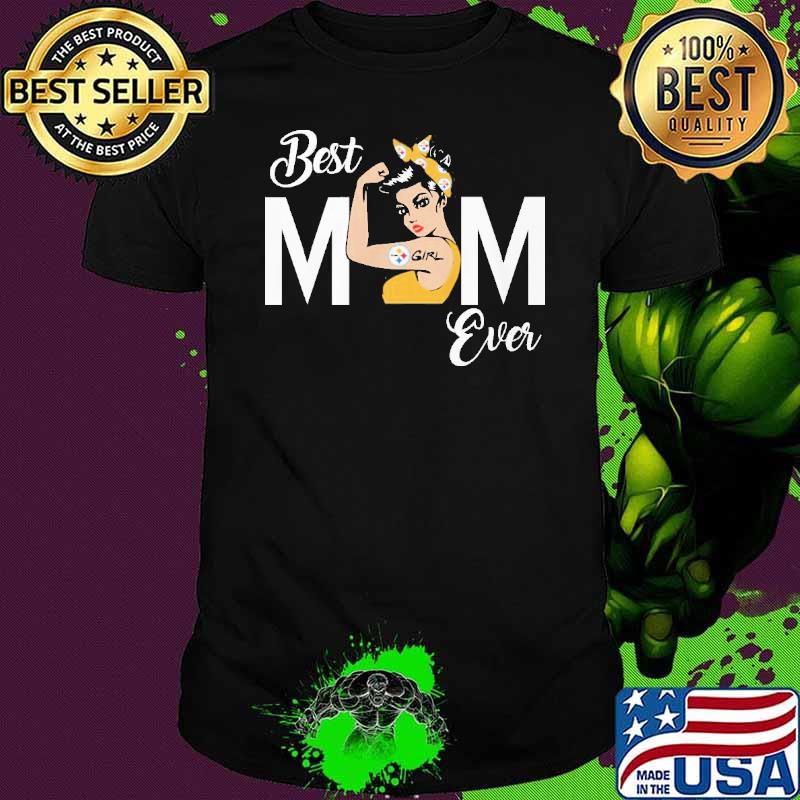 Strong best mom ever Steelers shirt